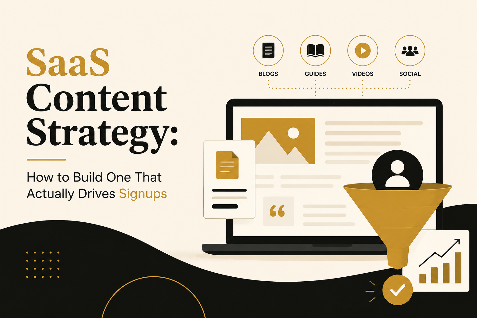 SaaS Content Strategy: How to Build One That Actually Drives Signups